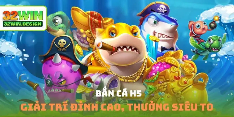 Bắn cá H5