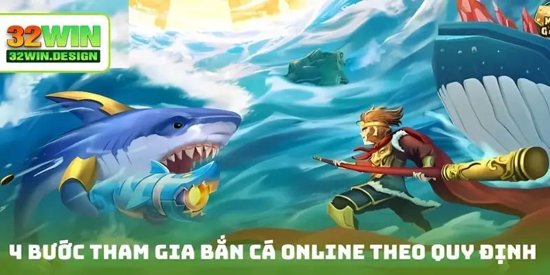 4 bước tham gia bắn cá online theo quy định