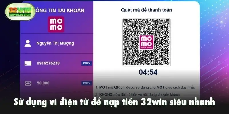 Sử dụng ví điện tử để nạp tiền 32win siêu nhanh