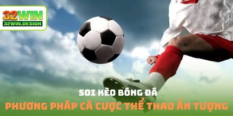 Soi kèo bóng đá